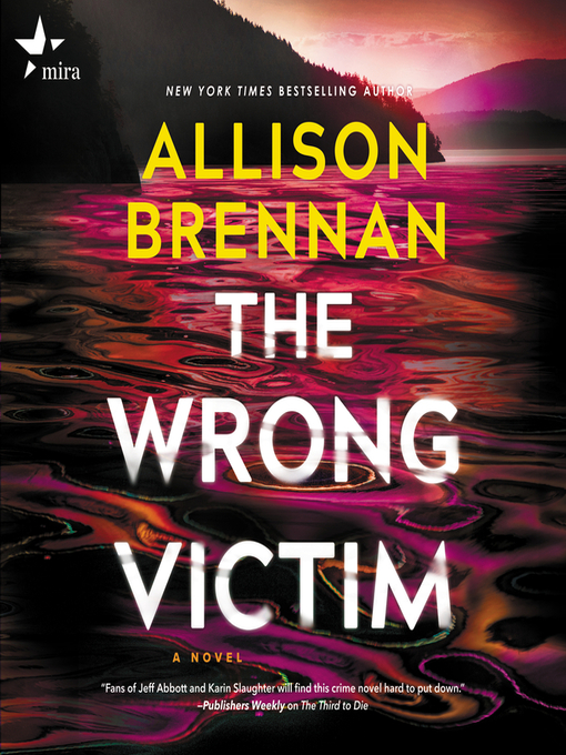 Title details for The Wrong Victim by Allison Brennan - Available